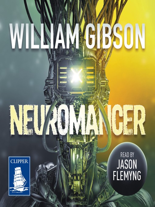 Title details for Neuromancer by William Gibson - Wait list